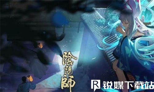 阴阳师麓之石获取途径有哪些-阴阳师麓之石获取途径一览